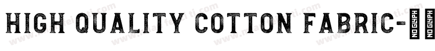 High Quality Cotton Fabric字体转换
